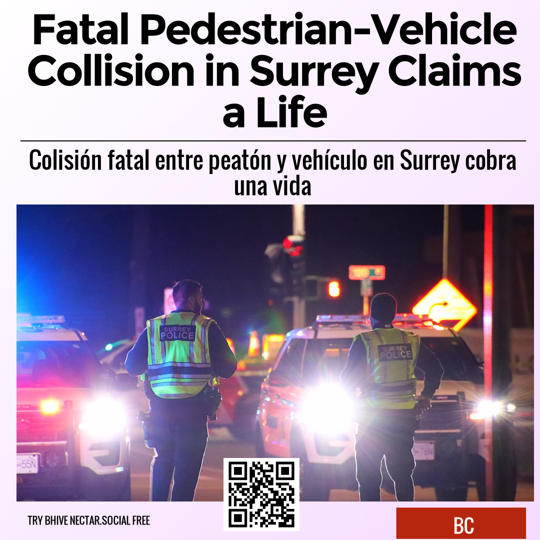 Fatal Pedestrian-Vehicle Collision in Surrey Claims a Life