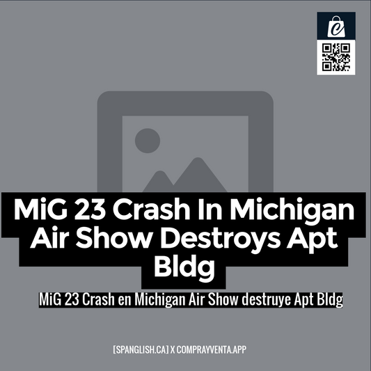 MiG 23 Crash In Michigan Air Show Destroys Apt Bldg