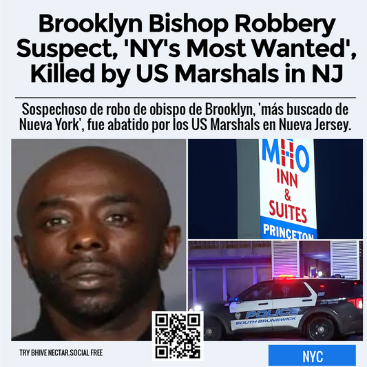 Brooklyn Bishop Robbery Suspect, 'NY's Most Wanted', Killed by US Marshals in NJ