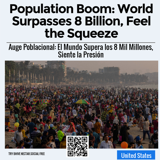 Population Boom: World Surpasses 8 Billion, Feel the Squeeze