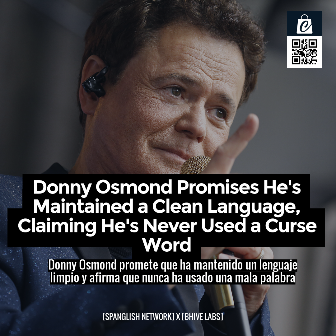 Donny Osmond Promises He's Maintained a Clean Language, Claiming He's Never Used a Curse Word