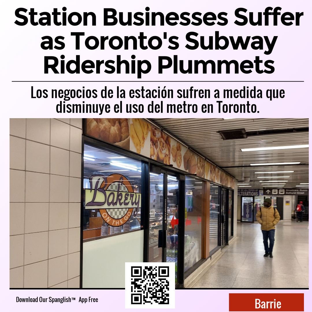 Station Businesses Suffer as Toronto's Subway Ridership Plummets