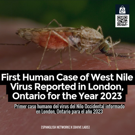 First Human Case of West Nile Virus Reported in London, Ontario for the Year 2023