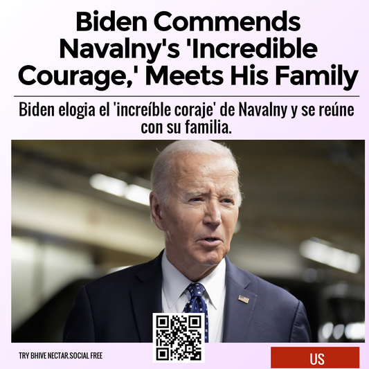 Biden Commends Navalny's 'Incredible Courage,' Meets His Family