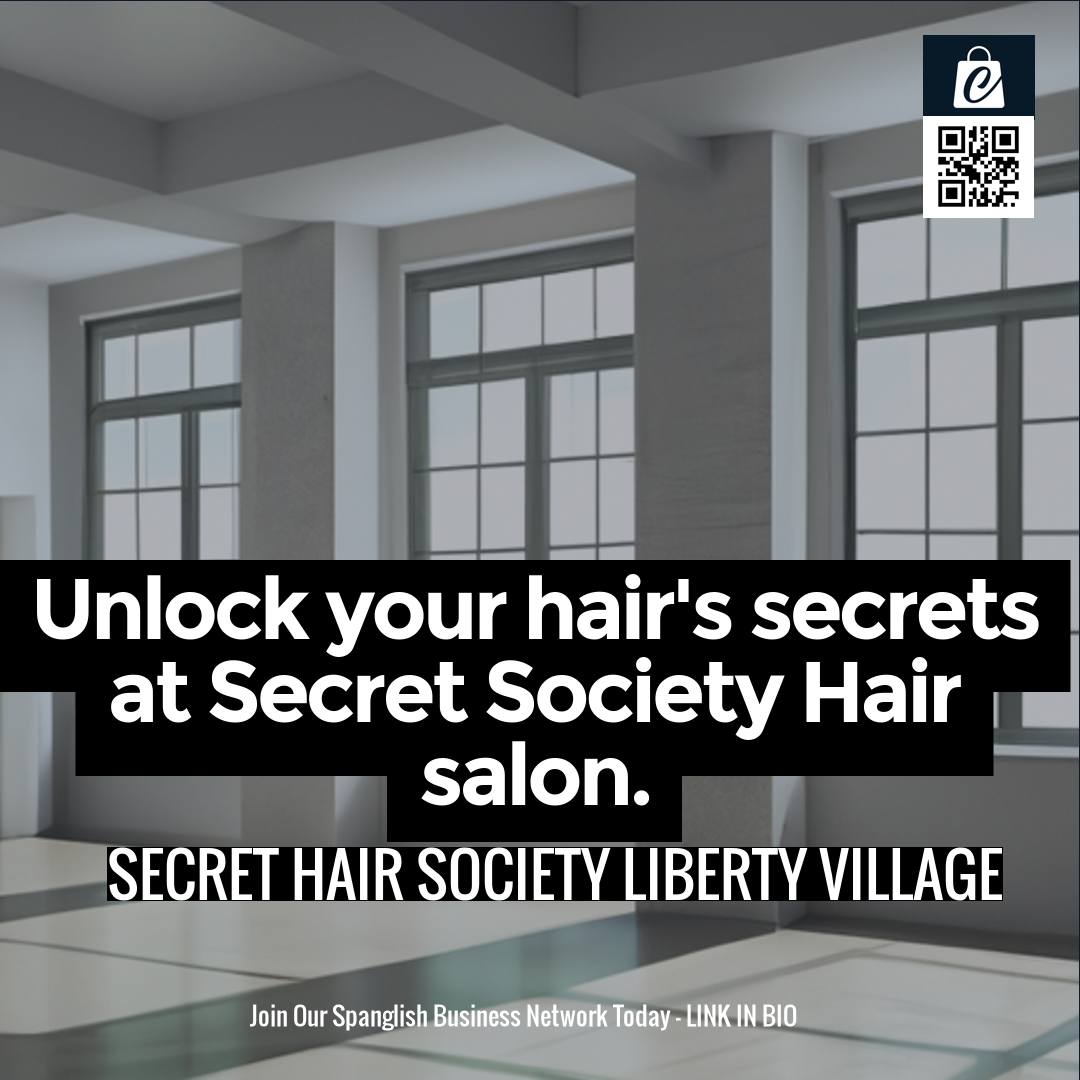 Unlock your hair's secrets at Secret Society Hair salon.