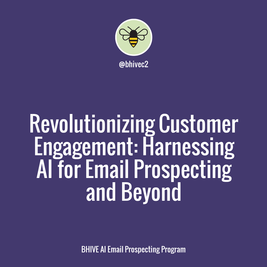 Unlock Superior Customer Engagement & Increase Sales with BHIVE's AI Email Prospecting