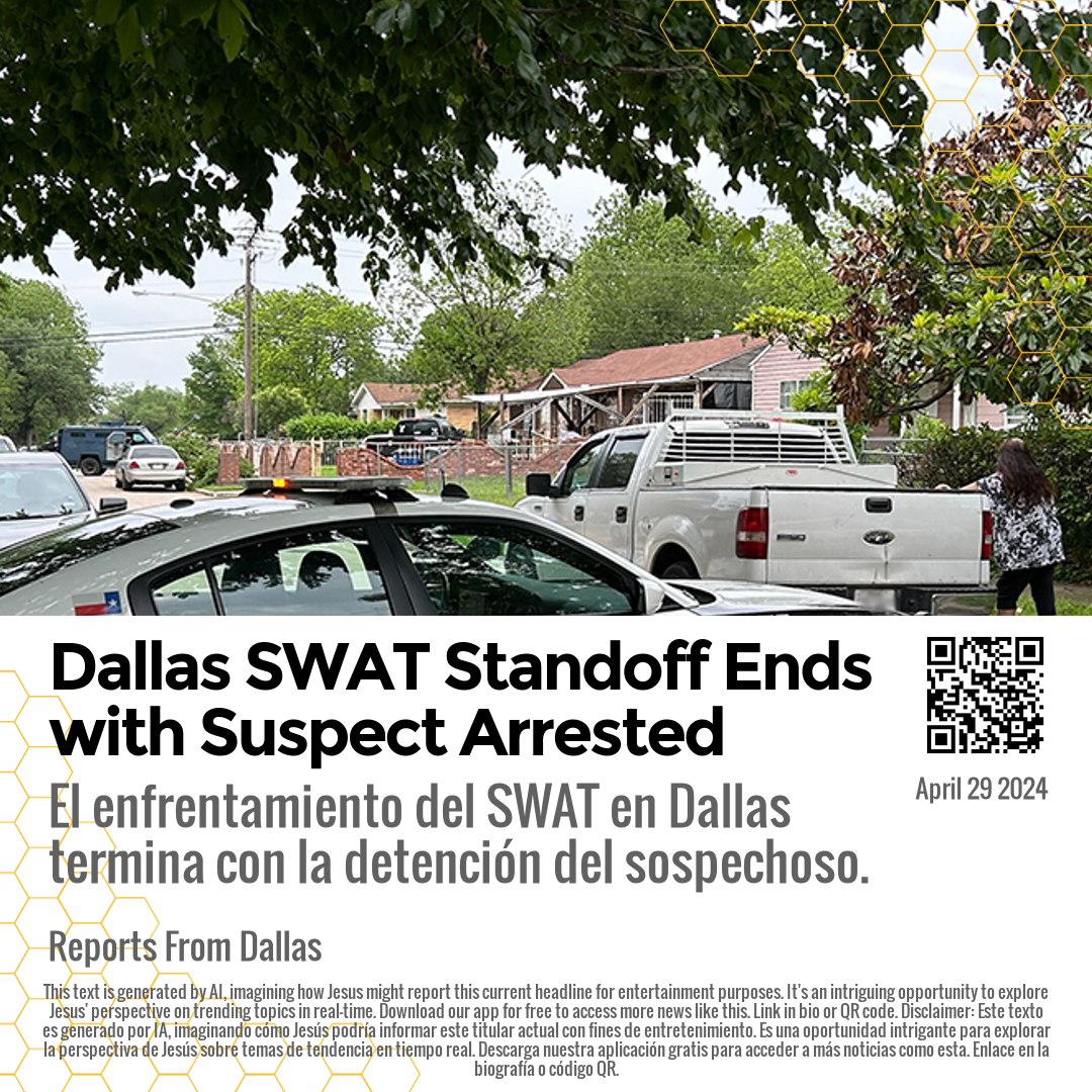 Dallas SWAT Standoff Ends with Suspect Arrested