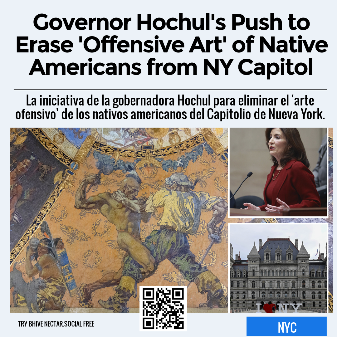 Governor Hochul's Push to Erase 'Offensive Art' of Native Americans from NY Capitol