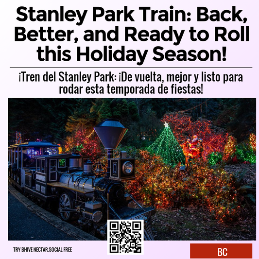 Stanley Park Train: Back, Better, and Ready to Roll this Holiday Season!