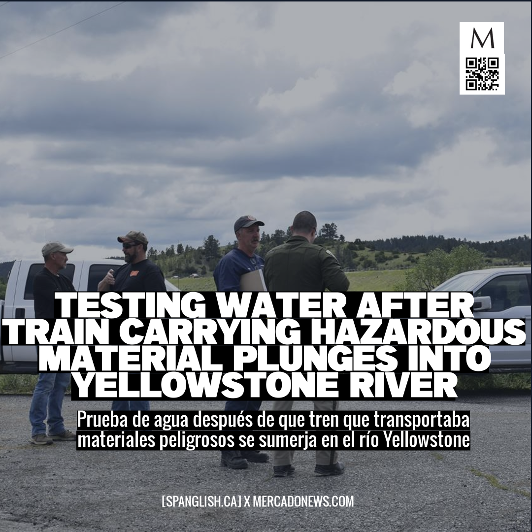 Testing Water After Train Carrying Hazardous Material Plunges Into Yellowstone River