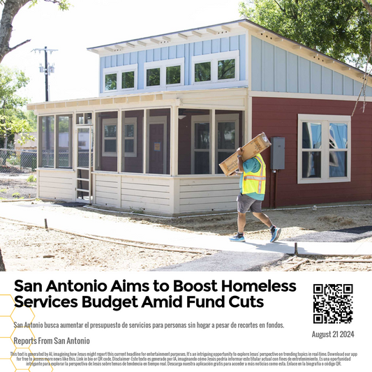 San Antonio Aims to Boost Homeless Services Budget Amid Fund Cuts