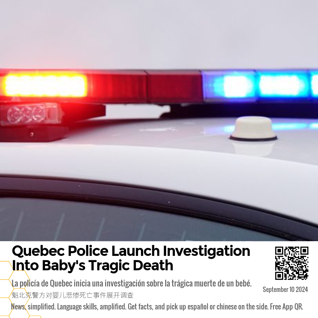 Quebec Police Launch Investigation Into Baby's Tragic Death