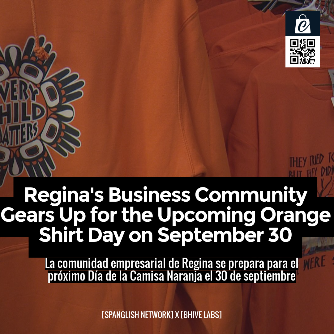 Regina's Business Community Gears Up for the Upcoming Orange Shirt Day on September 30