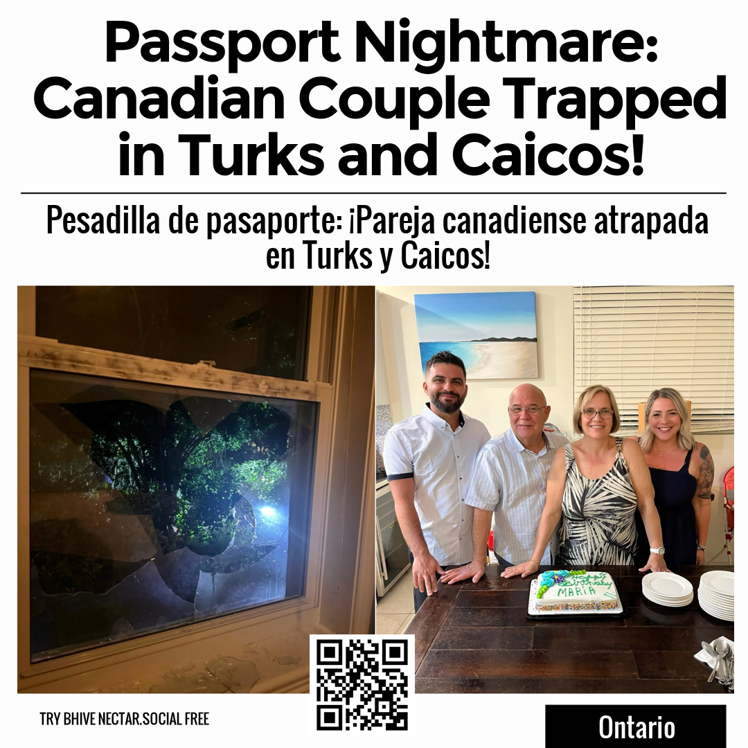 Passport Nightmare: Canadian Couple Trapped in Turks and Caicos ...