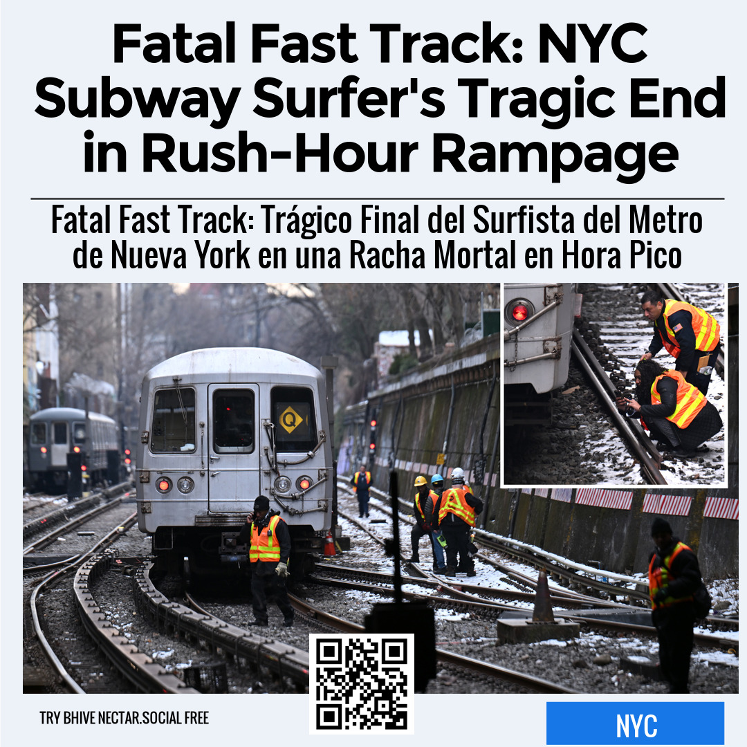 Fatal Fast Track: NYC Subway Surfer's Tragic End in Rush-Hour Rampage