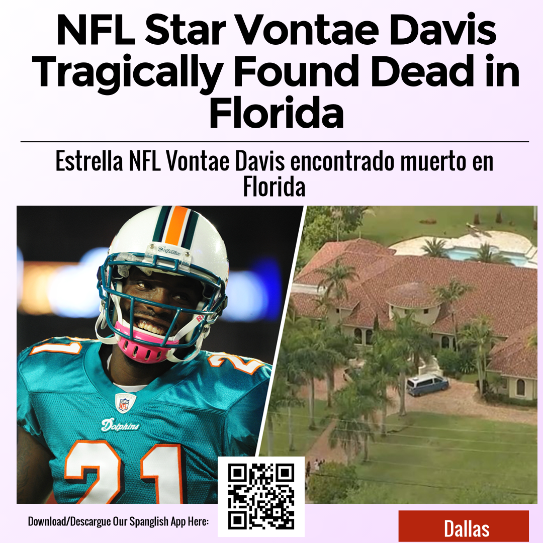 NFL Star Vontae Davis Tragically Found Dead in Florida