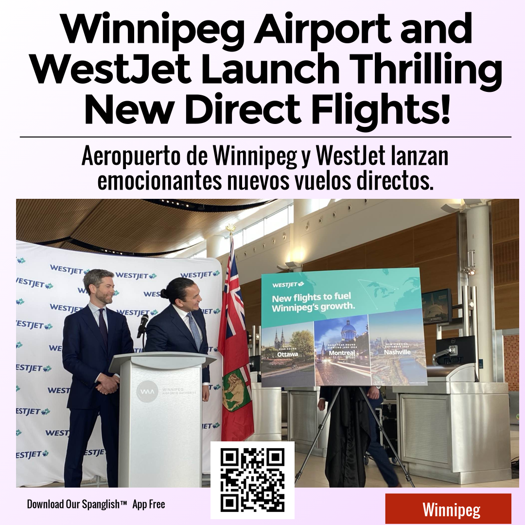 Winnipeg Airport and WestJet Launch Thrilling New Direct Flights!