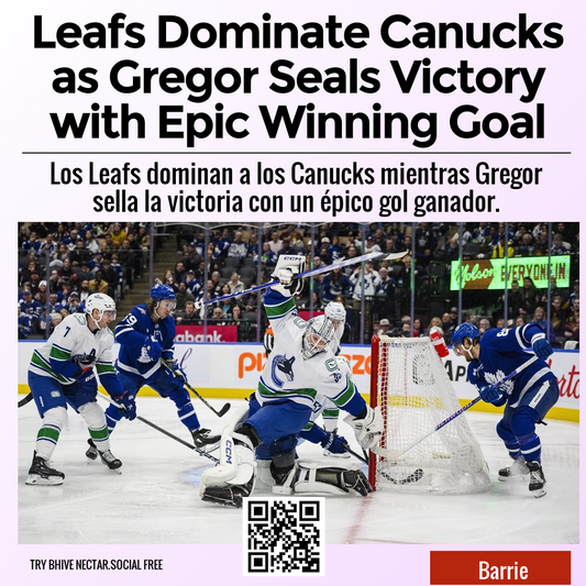 Leafs Dominate Canucks as Gregor Seals Victory with Epic Winning Goal