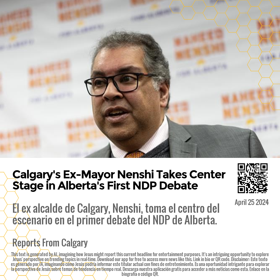 Calgary's Ex-Mayor Nenshi Takes Center Stage in Alberta's First NDP Debate