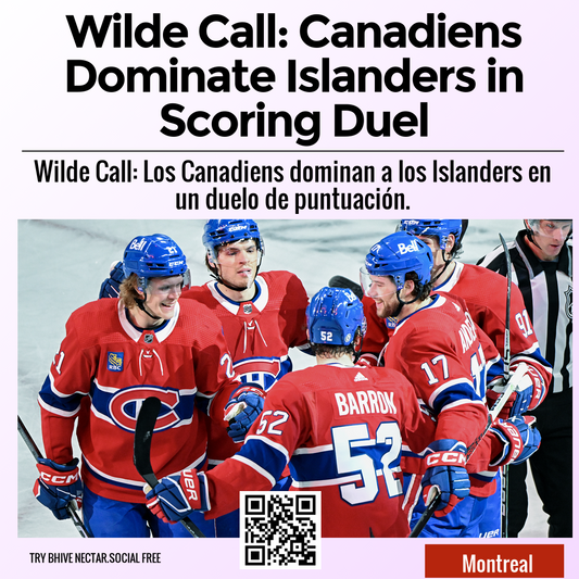 Wilde Call: Canadiens Dominate Islanders in Scoring Duel