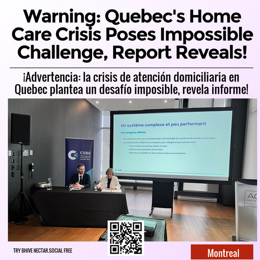 Warning: Quebec's Home Care Crisis Poses Impossible Challenge, Report Reveals!