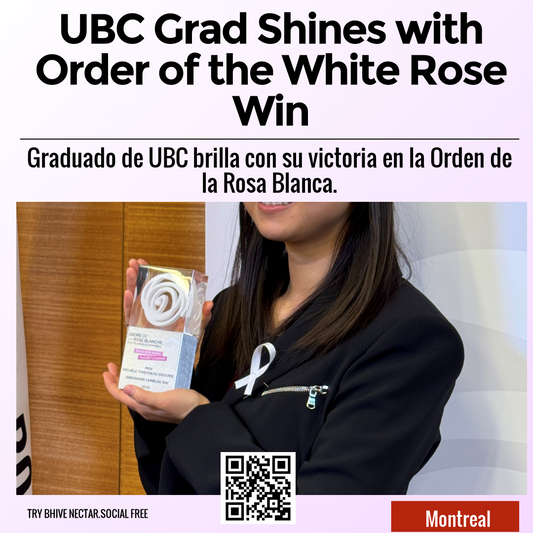 UBC Grad Shines with Order of the White Rose Win