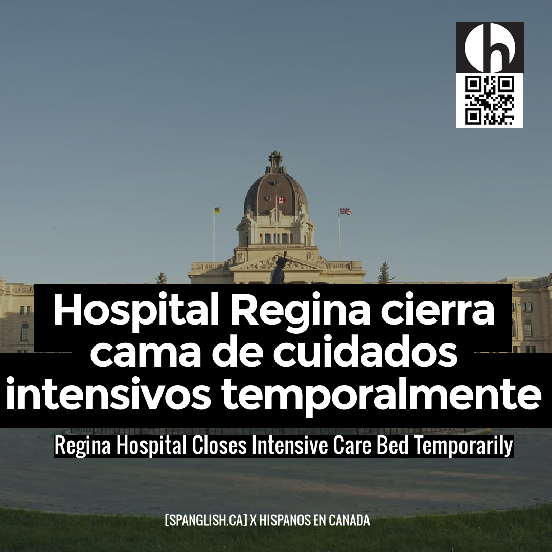 Regina Hospital Closes Intensive Care Bed Temporarily