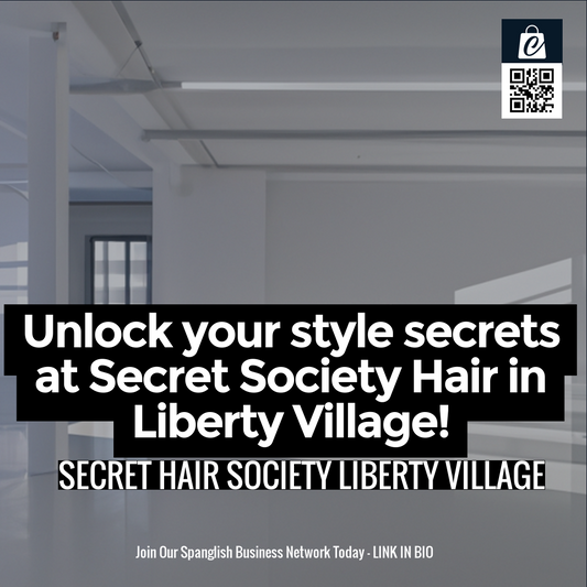 Unlock your style secrets at Secret Society Hair in Liberty Village!