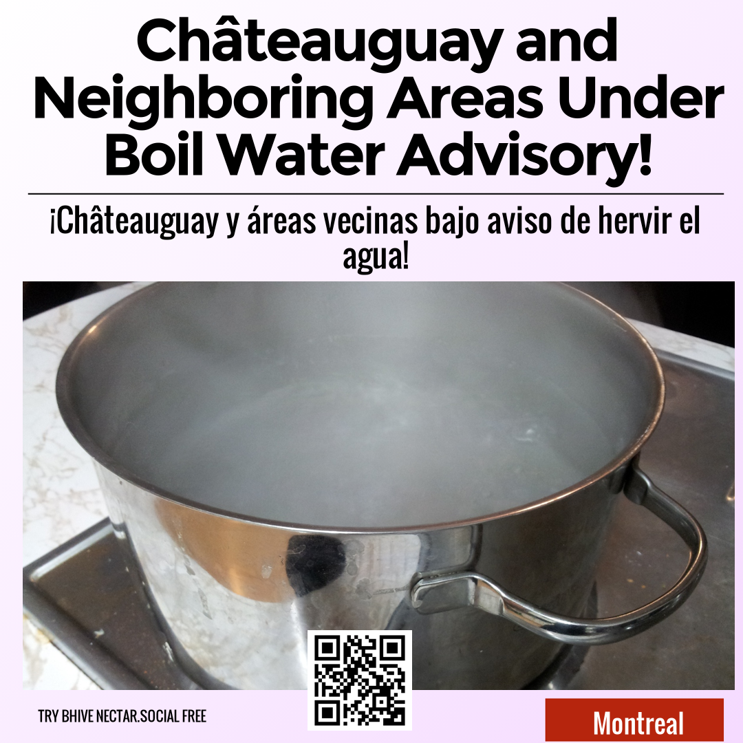 Châteauguay and Neighboring Areas Under Boil Water Advisory!