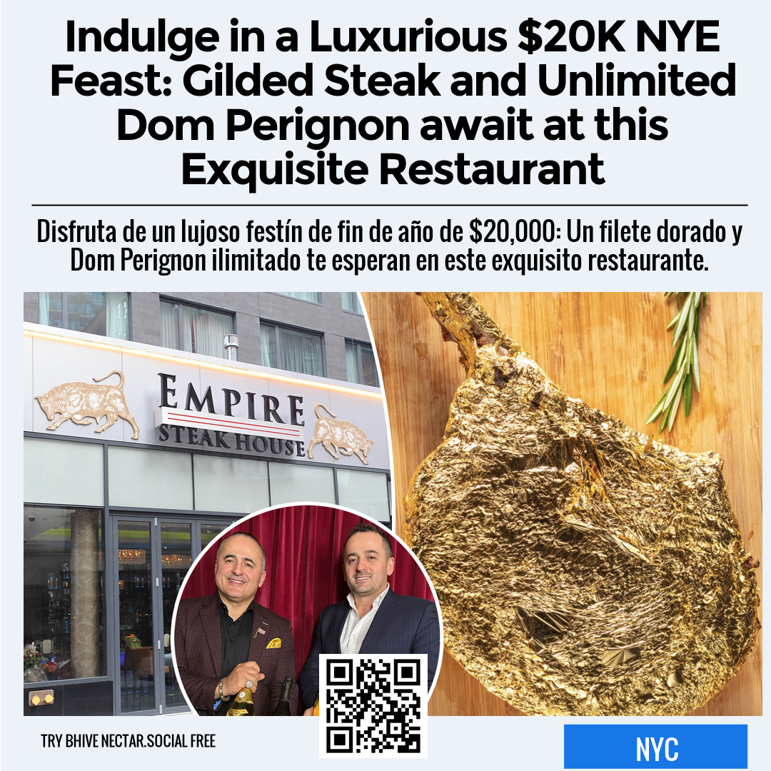 Indulge in a Luxurious $20K NYE Feast: Gilded Steak and Unlimited Dom Perignon await at this Exquisite Restaurant