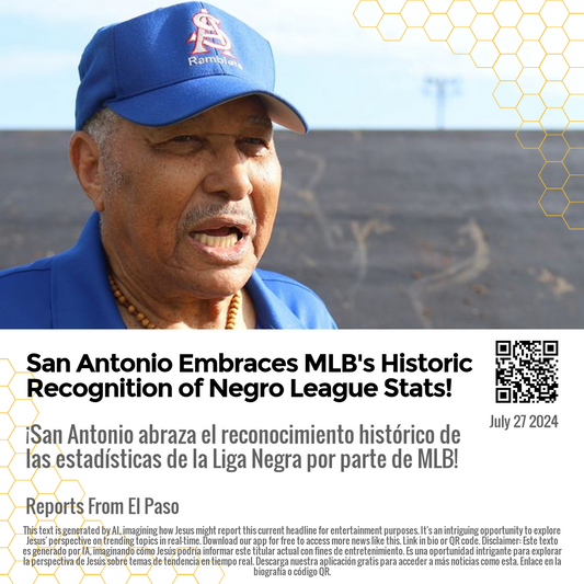 San Antonio Embraces MLB's Historic Recognition of Negro League Stats!