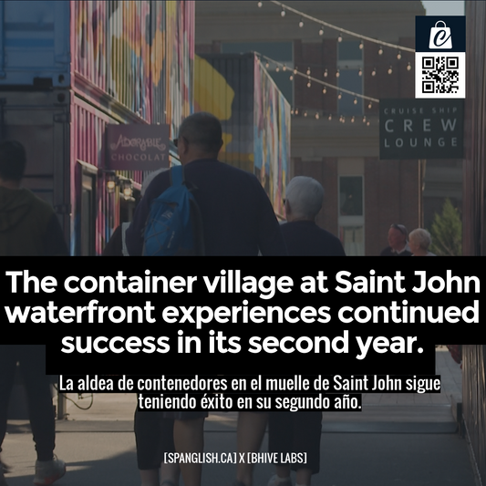 The container village at Saint John waterfront experiences continued success in its second year.