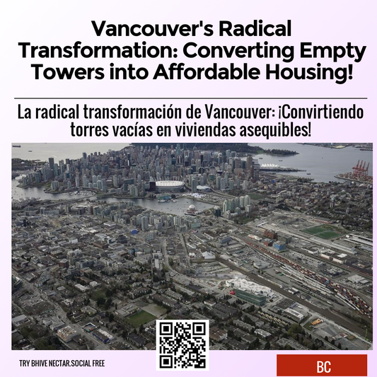 Vancouver's Radical Transformation: Converting Empty Towers into Affordable Housing!