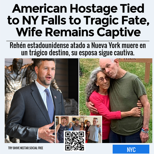 American Hostage Tied to NY Falls to Tragic Fate, Wife Remains Captive