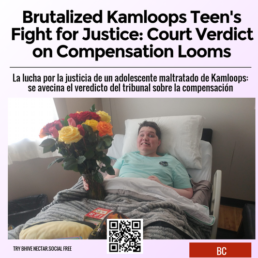 Brutalized Kamloops Teen's Fight for Justice: Court Verdict on Compensation Looms