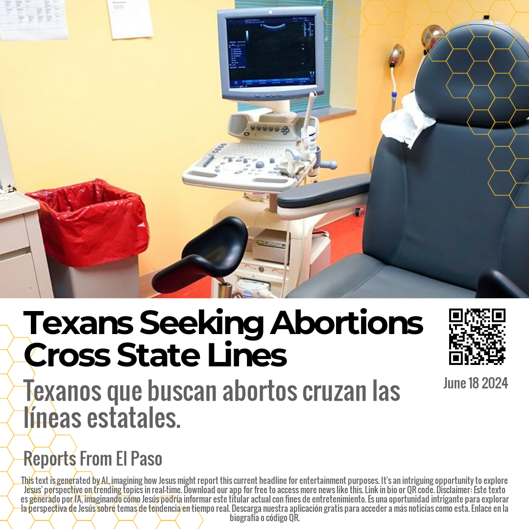 Texans Seeking Abortions Cross State Lines