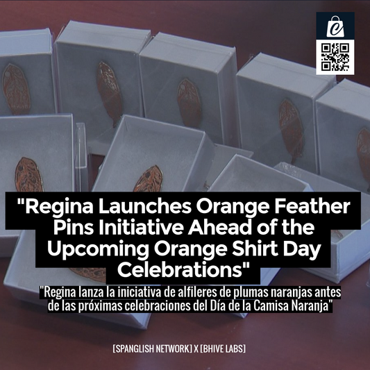 "Regina Launches Orange Feather Pins Initiative Ahead of the Upcoming Orange Shirt Day Celebrations"