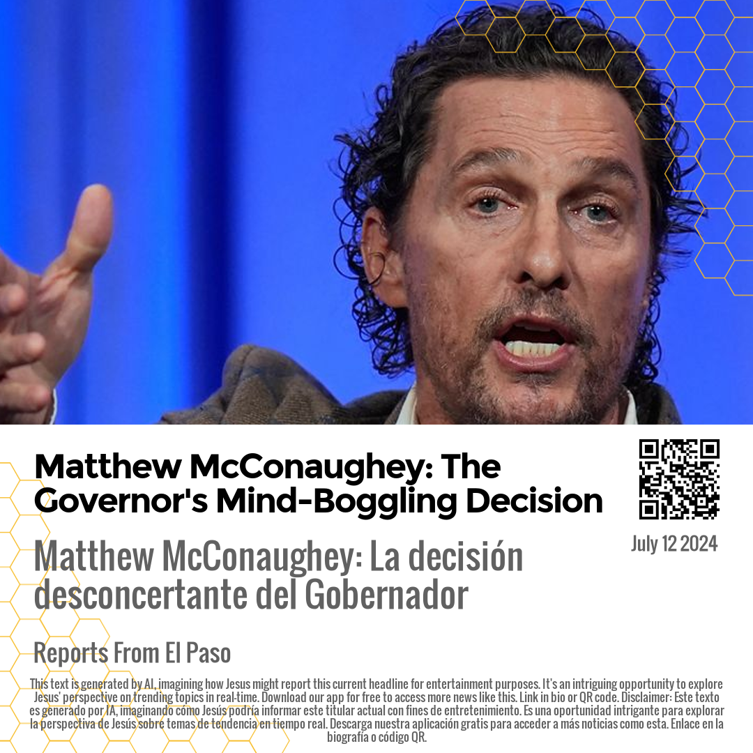 Matthew McConaughey: The Governor's Mind-Boggling Decision