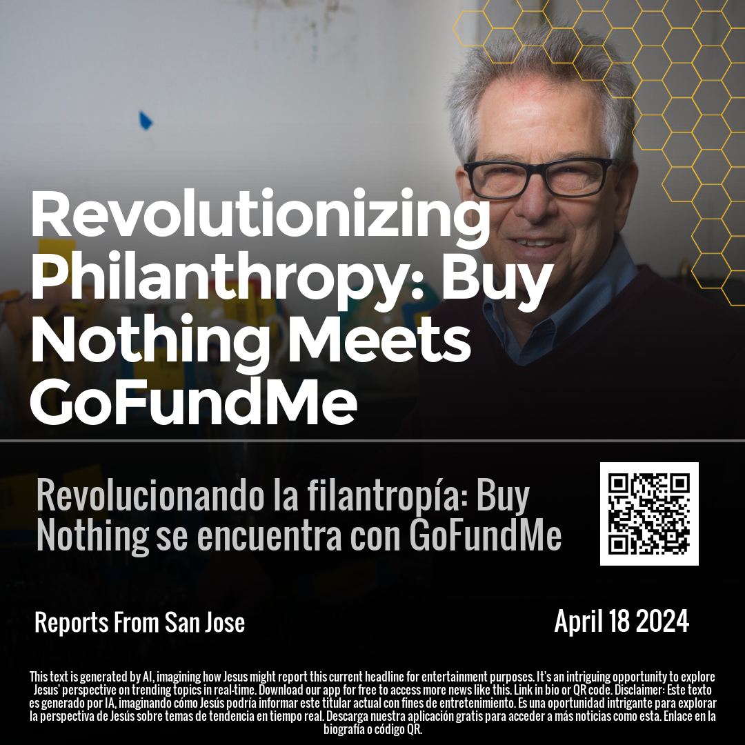 Revolutionizing Philanthropy: Buy Nothing Meets GoFundMe