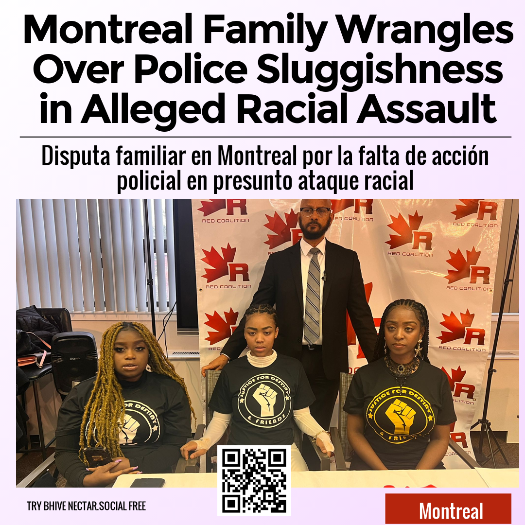 Montreal Family Wrangles Over Police Sluggishness in Alleged Racial Assault