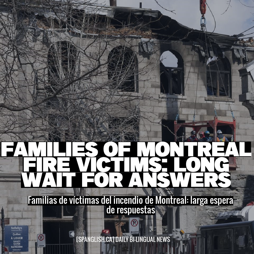 Families of Montreal Fire Victims: Long Wait for Answers