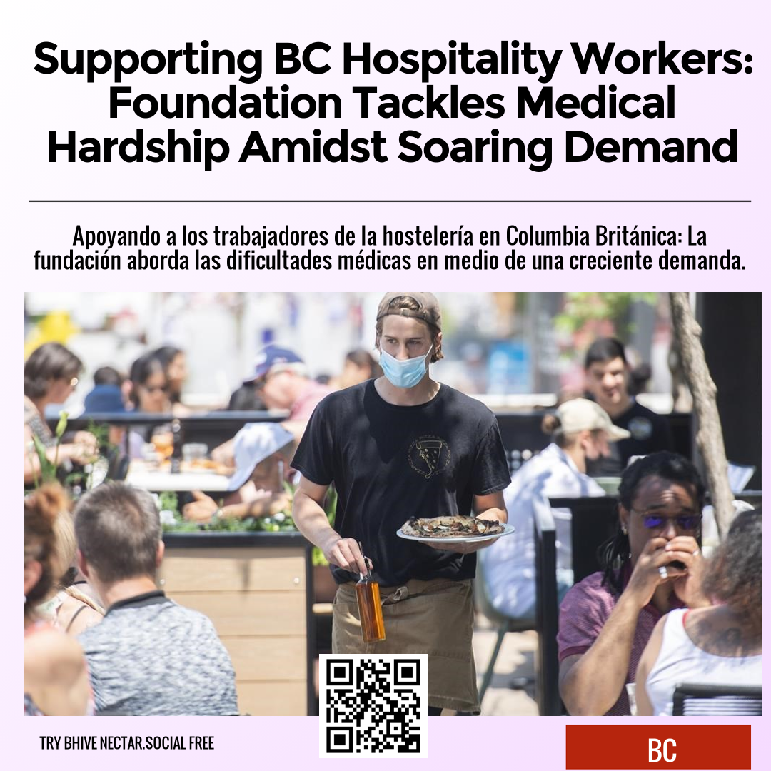 Supporting BC Hospitality Workers: Foundation Tackles Medical Hardship Amidst Soaring Demand