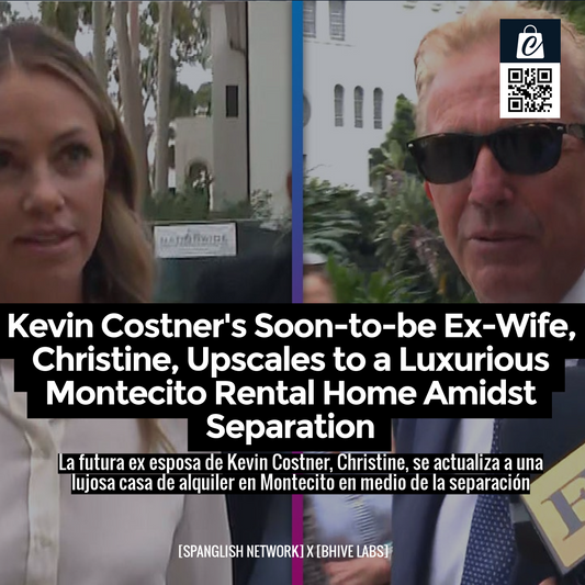 Kevin Costner's Soon-to-be Ex-Wife, Christine, Upscales to a Luxurious Montecito Rental Home Amidst Separation