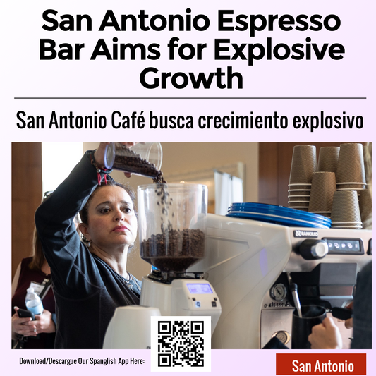 San Antonio Espresso Bar Aims for Explosive Growth