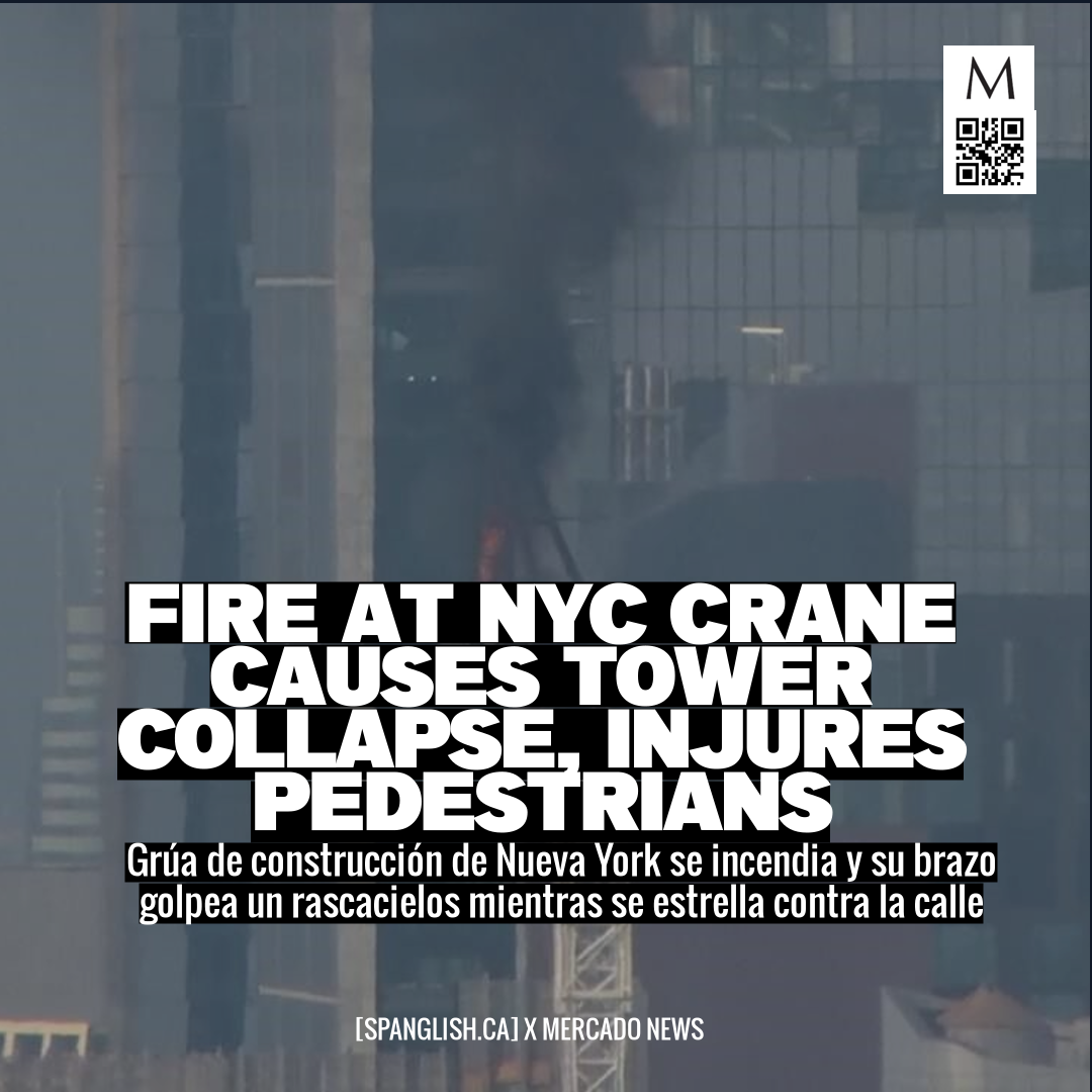 Fire at NYC Crane Causes Tower Collapse, Injures Pedestrians