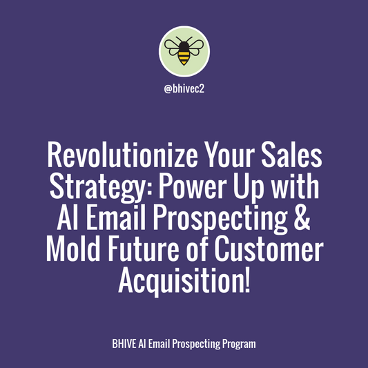 Revolutionize Your Sales Strategy with AI: Enhance Prospecting, Maximize Efficiency, and Build Meaningful Customer Relationships with BHIVE AI</