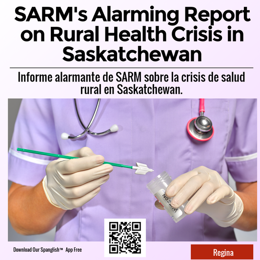 SARM's Alarming Report on Rural Health Crisis in Saskatchewan