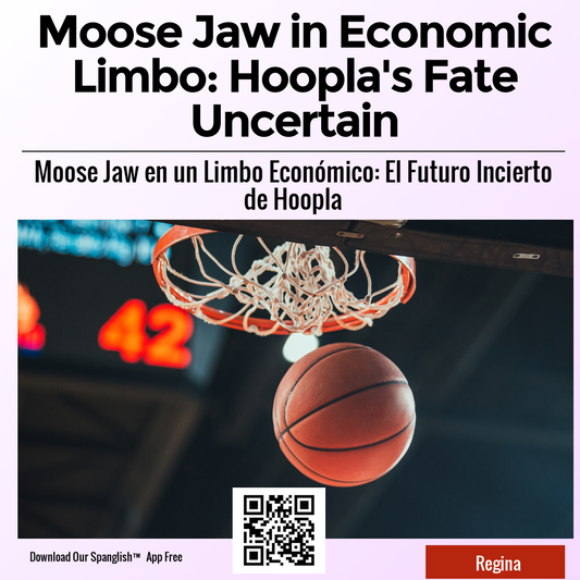 Moose Jaw in Economic Limbo: Hoopla's Fate Uncertain