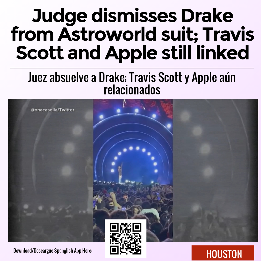 Judge dismisses Drake from Astroworld suit; Travis Scott and Apple still linked