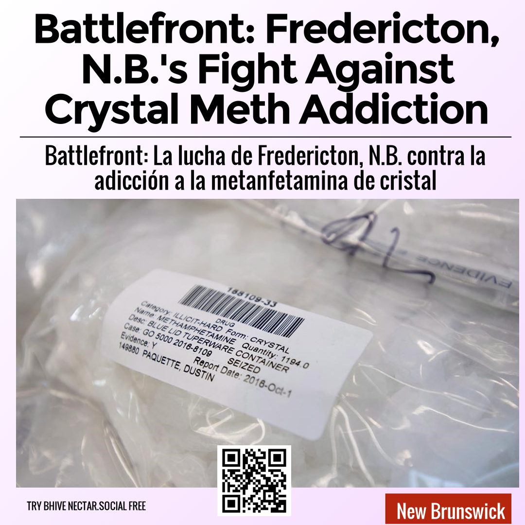 Battlefront: Fredericton, N.B.'s Fight Against Crystal Meth Addiction